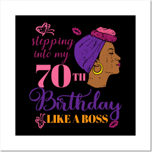 Stepping Into My 70th Birthday Like A Boss Afro Black Posters and Art